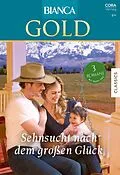 E-Book (epub) Bianca Gold Band 68 von Patricia Kay, Emily Dalton, Anne Henry