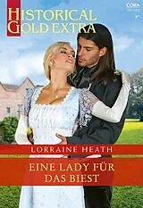 E-Book (epub) Eine Lady für das Biest von Lorraine Heath