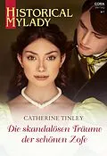 E-Book (epub) Die skandalösen Träume der schönen Zofe von Catherine Tinley