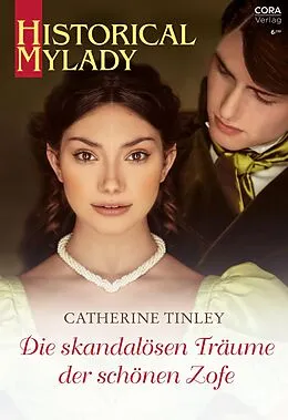 E-Book (epub) Die skandalösen Träume der schönen Zofe von Catherine Tinley