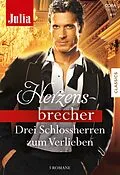 E-Book (epub) Julia Herzensbrecher Band 17 von Kim Lawrence, Fiona Hood-Stewart, Jessica Gilmore