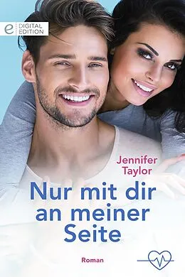 E-Book (epub) Nur mit dir an meiner Seite von Jennifer Taylor