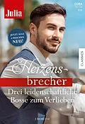 E-Book (epub) Julia Herzensbrecher Band 20 von Sharon Kendrick, Anna Cleary, Natalie Anderson