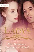 E-Book (epub) Miss Susanna - Zur Liebe verführt! von Georgie Lee