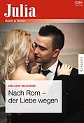 E-Book (epub) Nach Rom - der Liebe wegen von Melanie Milburne
