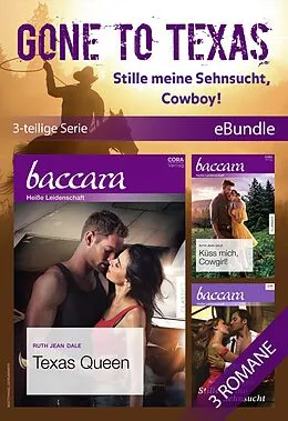 E-Book (epub) Gone to Texas - Stille meine Sehnsucht, Cowboy! von Ruth Jean Dale