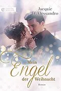 E-Book (epub) Mein Engel der Weihnacht von Jacquie D'Alessandro