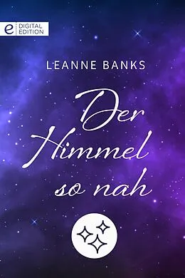 E-Book (epub) Der Himmel so nah von Leanne Banks