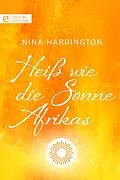 E-Book (epub) Heiß wie die Sonne Afrikas von Nina Harrington