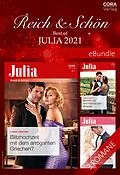 E-Book (epub) Reich & Schön - Best of Julia 2021 von Abby Green, Chantelle Shaw, Lynne Graham