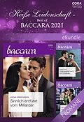 E-Book (epub) Heiße Leidenschaft - Best of Baccara 2021 von Naima Simone, Sophia Singh Sasson, Susannah Erwin