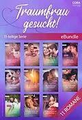 E-Book (epub) Traumfrau gesucht! (11-teilige Serie) von Lois Faye Dyer, Christine Flynn, Patricia Kay