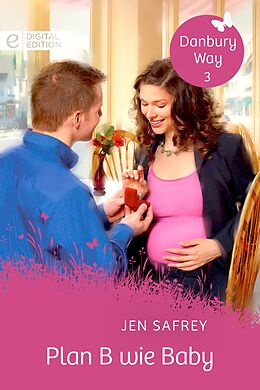 E-Book (epub) Plan B wie Baby von Jen Safrey