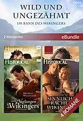 E-Book (epub) Wild und ungezähmt - Im Bann des Wikingers (2 Miniserien) von Michelle Willingham, Joanna Fulford