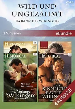 E-Book (epub) Wild und ungezähmt - Im Bann des Wikingers (2 Miniserien) von Michelle Willingham, Joanna Fulford