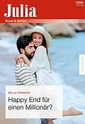 E-Book (epub) Happy End für einen Millionär? von Bella Frances