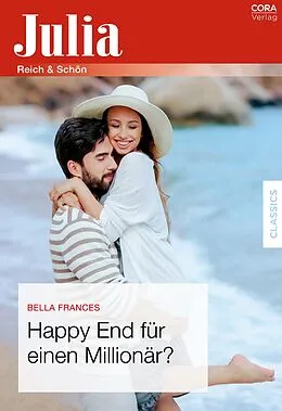 E-Book (epub) Happy End für einen Millionär? von Bella Frances