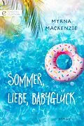 E-Book (epub) Sommer, Liebe, Babyglück von Myrna Mackenzie