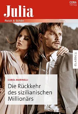 E-Book (epub) Die Rückkehr des sizilianischen Millionärs von Carol Marinelli
