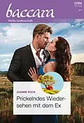 E-Book (epub) Prickelndes Wiedersehen mit dem Ex von Joanne Rock