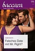 E-Book (epub) Falsches Date mit Mr. Right? von Karen Booth