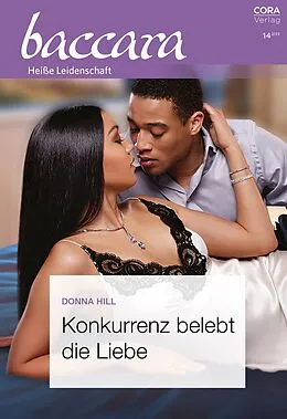 E-Book (epub) Konkurrenz belebt die Liebe von Donna Hill