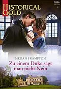 E-Book (epub) Zu einem Duke sagt man nicht Nein von Megan Frampton