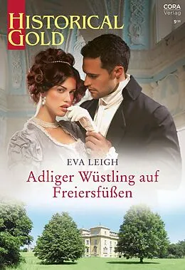 E-Book (epub) Adliger Wüstling auf Freiersfüßen von Eva Leigh