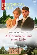 E-Book (epub) Auf Brautschau mit einer Lady von Megan Frampton
