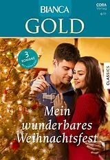 E-Book (epub) Bianca Gold Band 78 von Charlotte Douglas, Brenda Harlen, Caroline Anderson