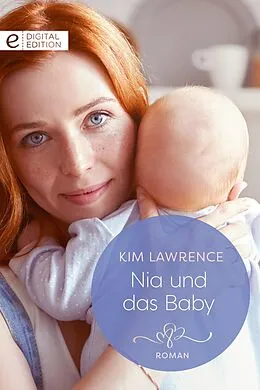 E-Book (epub) Nia und das Baby von Kim Lawrence