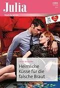 E-Book (epub) Heimliche Küsse für die falsche Braut von Cathy Williams