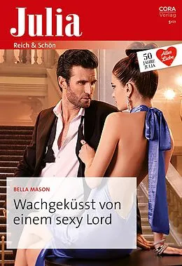 E-Book (epub) Wachgeküsst von einem sexy Lord von Bella Mason