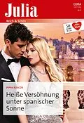 E-Book (epub) Heiße Versöhnung unter spanischer Sonne von Pippa Roscoe