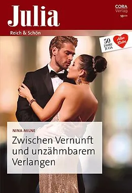 E-Book (epub) Zwischen Vernunft und unzähmbarem Verlangen von Nina Milne