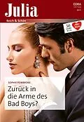 E-Book (epub) Zurück in die Arme des Bad Boys? von Sophie Pembroke