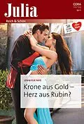 E-Book (epub) Krone aus Gold - Herz aus Rubin? von Jennifer Faye