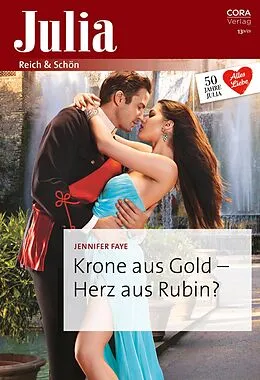 E-Book (epub) Krone aus Gold - Herz aus Rubin? von Jennifer Faye