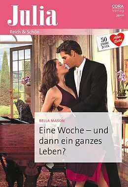 E-Book (epub) Eine Woche - und dann ein ganzes Leben? von Bella Mason