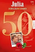 E-Book (epub) Julia Jubiläum Band 9 von Anne Mather, Carole Mortimer, Betty Neels