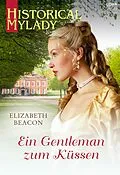 E-Book (epub) Ein Gentleman zum Küssen von Elizabeth Beacon