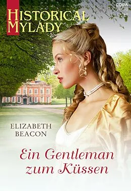 E-Book (epub) Ein Gentleman zum Küssen von Elizabeth Beacon