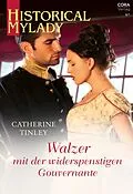 E-Book (epub) Walzer mit der widerspenstigen Gouvernante von Catherine Tinley