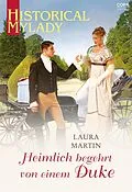E-Book (epub) Heimlich begehrt von einem Duke von Laura Martin