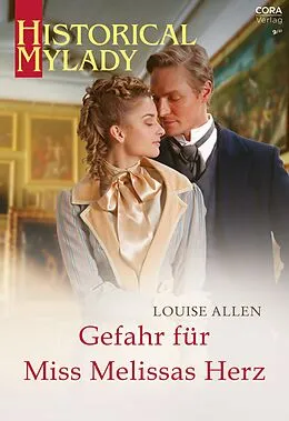 E-Book (epub) Gefahr für Miss Melissas Herz von Louise Allen