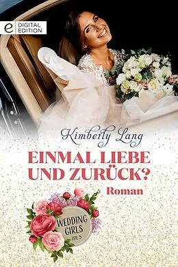 E-Book (epub) Einmal Liebe und zurück? von Kimberly Lang