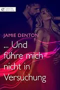E-Book (epub) ... Und führe mich nicht in Versuchung von Jamie Denton