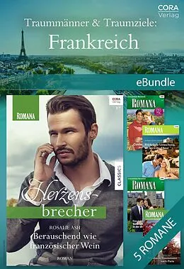 E-Book (epub) Traummänner & Traumziele: Frankreich von Jessica Hart, Jackie Braun, Rosalie Ash