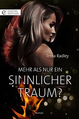 E-Book (epub) Mehr als nur ein sinnlicher Traum? von Tessa Radley