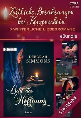 E-Book (epub) Zärtliche Berührungen bei Kerzenschein - 5 winterliche Liebesromane von Ruth Langan, Judy Duarte, Louise Allen